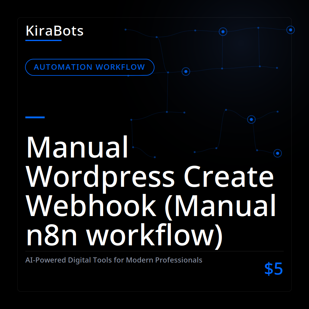 Manual Wordpress Create Webhook (Manual n8n workflow)
