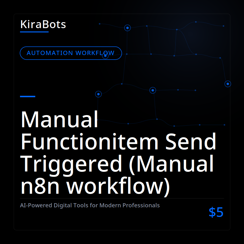 Manual Functionitem Send Triggered (Manual n8n workflow)