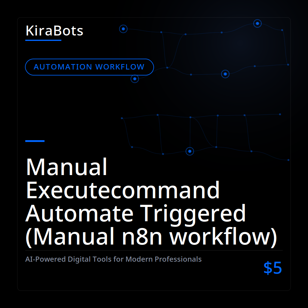 Manual Executecommand Automate Triggered (Manual n8n workflow)
