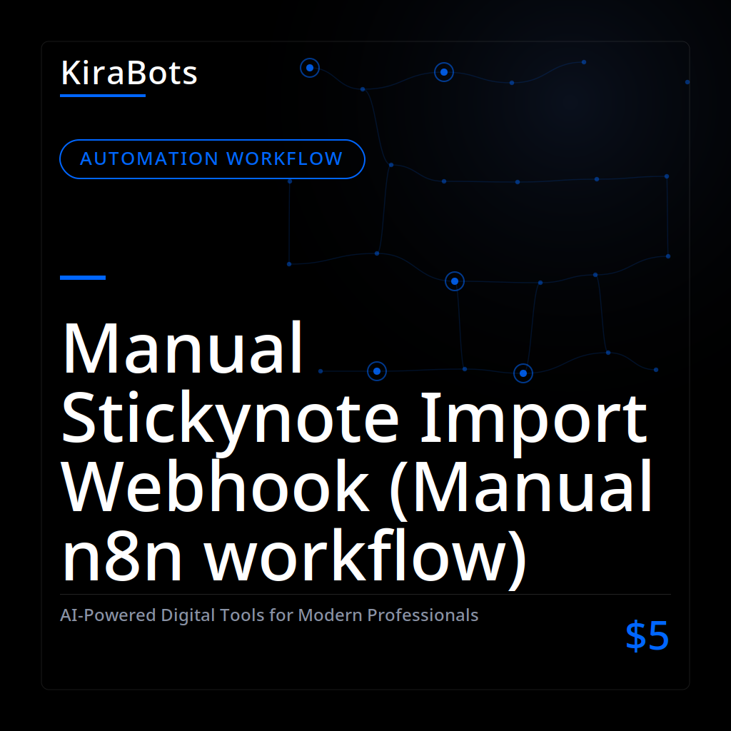 Manual Stickynote Import Webhook (Manual n8n workflow)