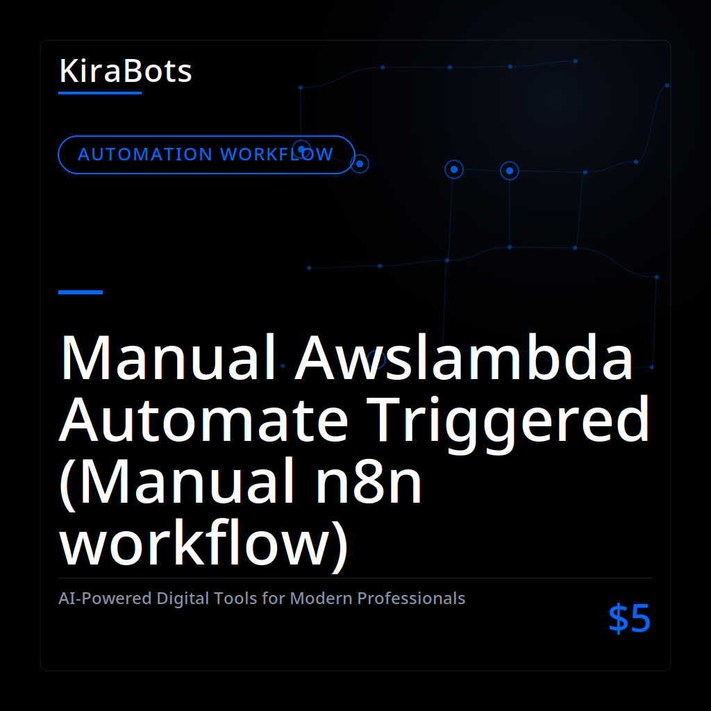 Manual Awslambda Automate Triggered (Manual n8n workflow)