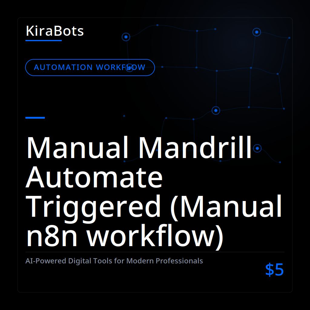 Manual Mandrill Automate Triggered (Manual n8n workflow)