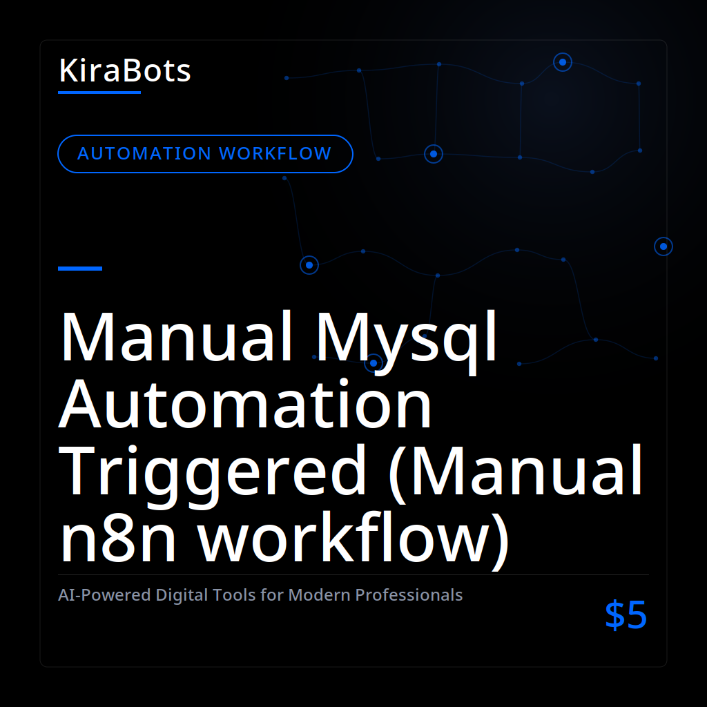 Manual Mysql Automation Triggered (Manual n8n workflow)