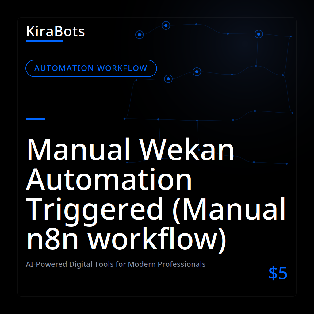 Manual Wekan Automation Triggered (Manual n8n workflow)