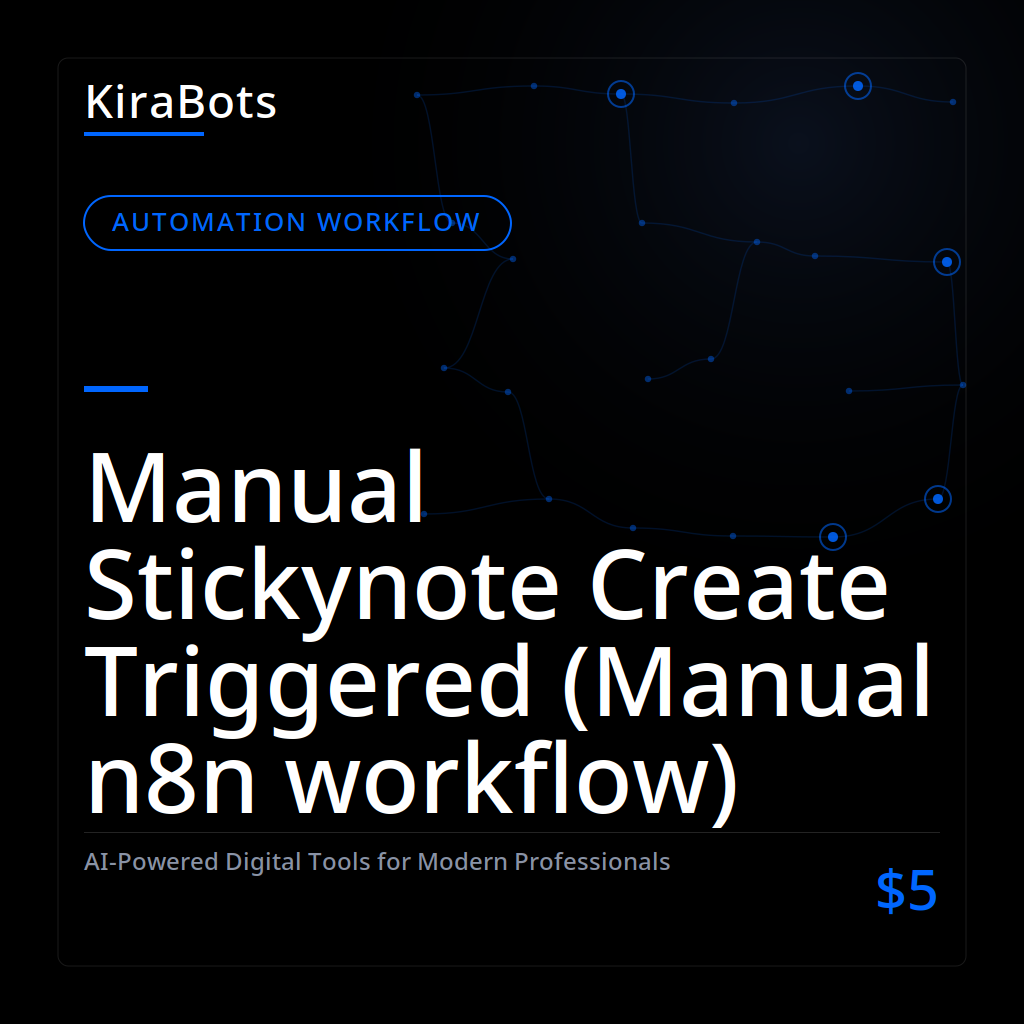 Manual Stickynote Create Triggered (Manual n8n workflow)