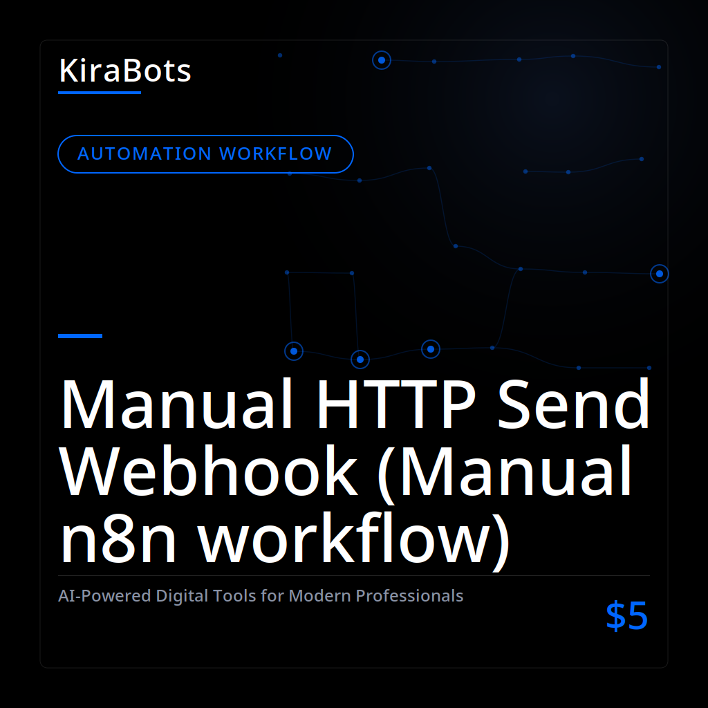 Manual HTTP Send Webhook (Manual n8n workflow)