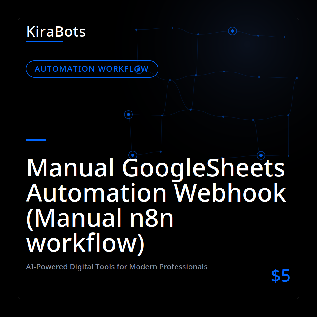 Manual GoogleSheets Automation Webhook (Manual n8n workflow)