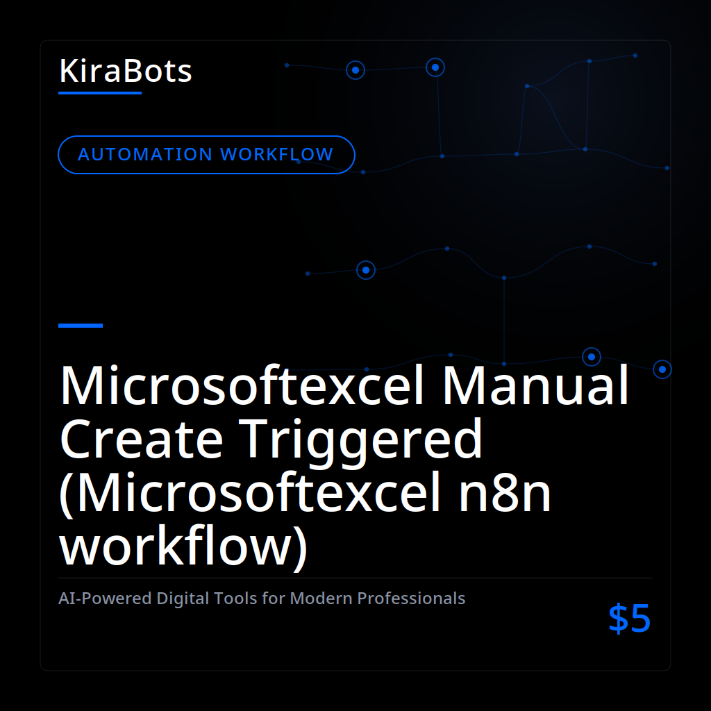 Microsoftexcel Manual Create Triggered (Microsoftexcel n8n workflow)