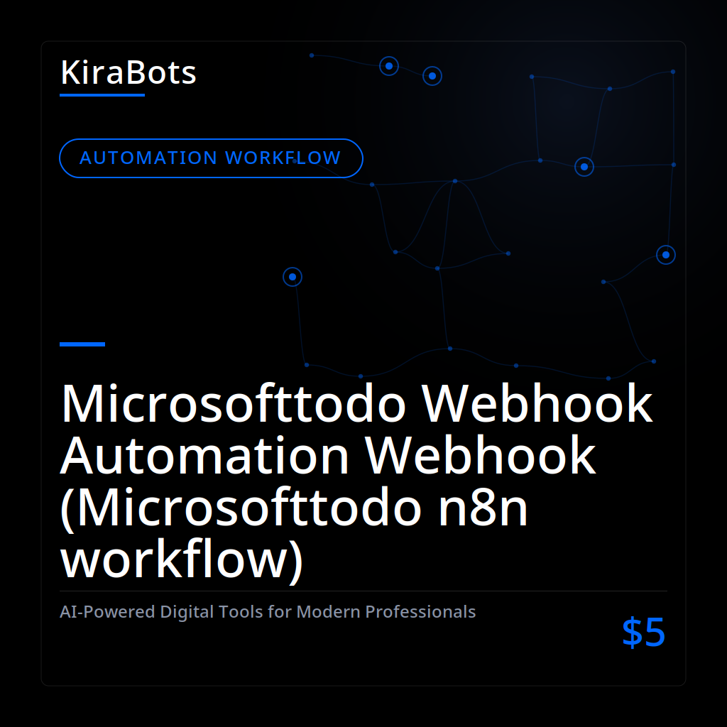 Microsofttodo Webhook Automation Webhook (Microsofttodo n8n workflow)