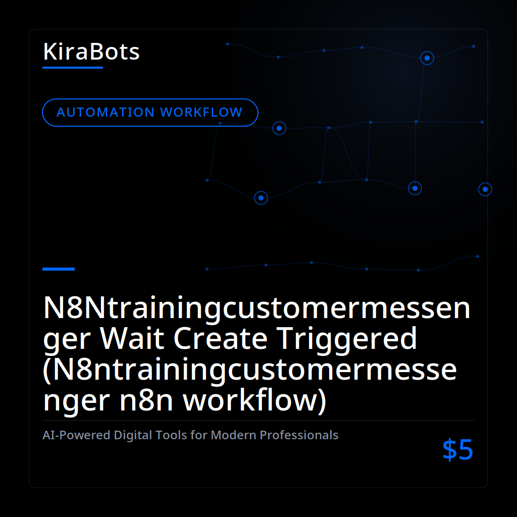 N8Ntrainingcustomermessenger Wait Create Triggered (N8ntrainingcustomermessenger n8n workflow)