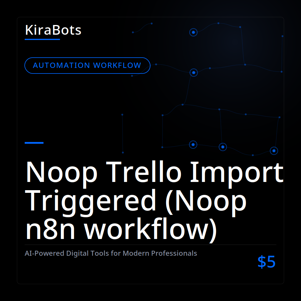Noop Trello Import Triggered (Noop n8n workflow)
