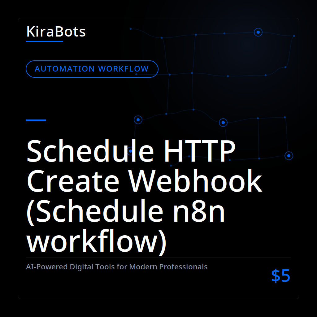Schedule HTTP Create Webhook (Schedule n8n workflow)