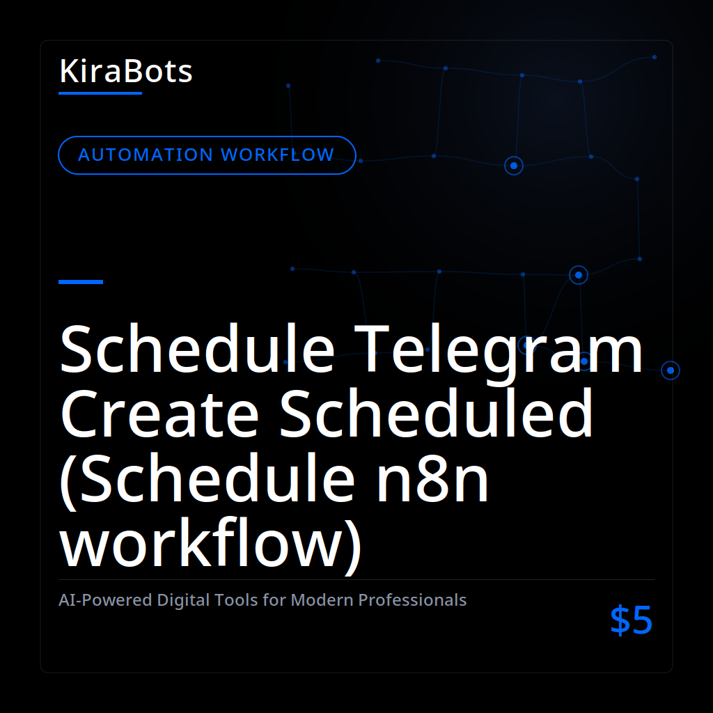 Schedule Telegram Create Scheduled (Schedule n8n workflow)