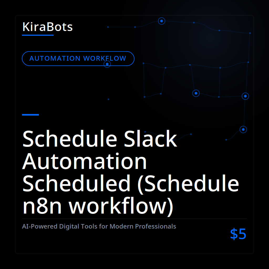 Schedule Slack Automation Scheduled (Schedule n8n workflow)