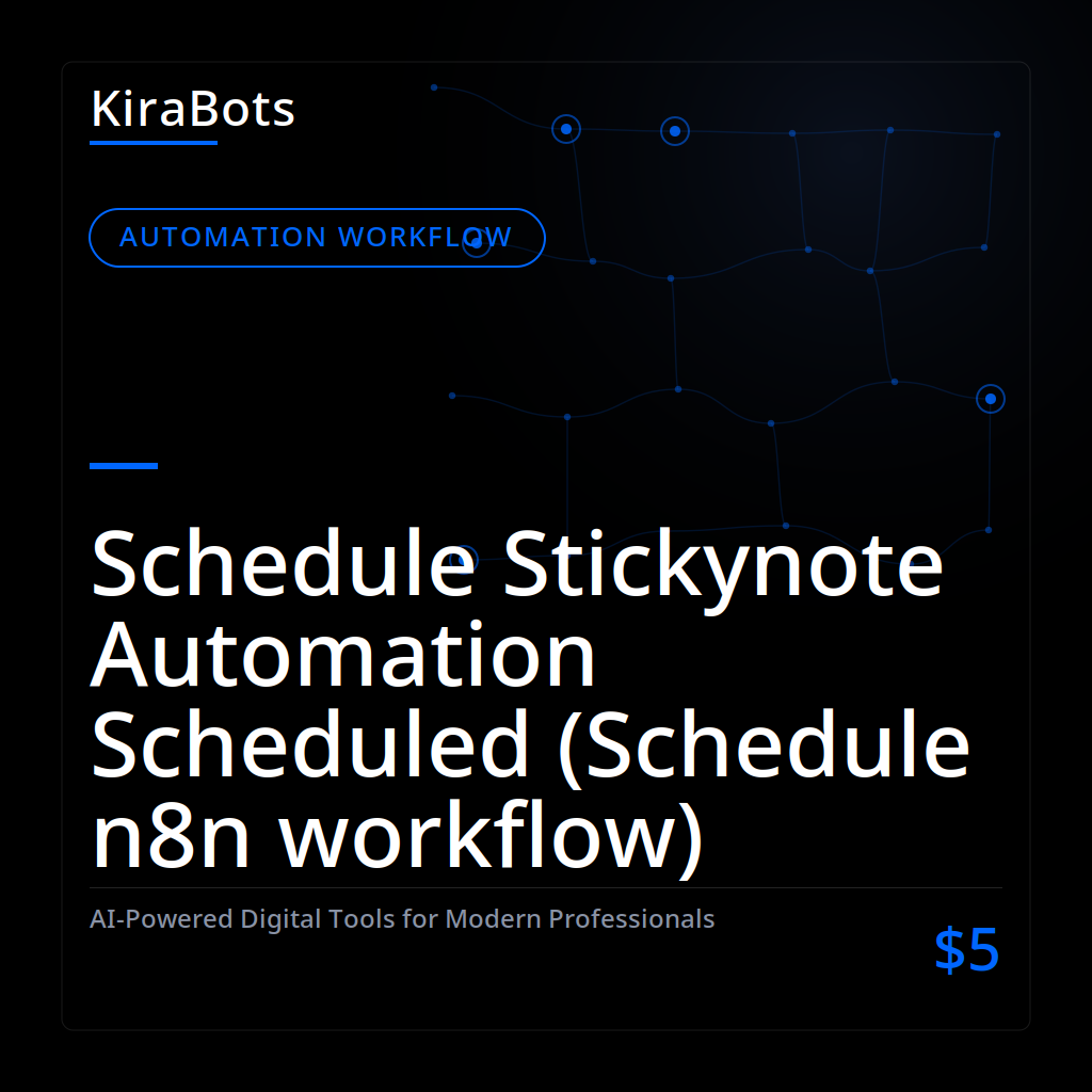 Schedule Stickynote Automation Scheduled (Schedule n8n workflow)