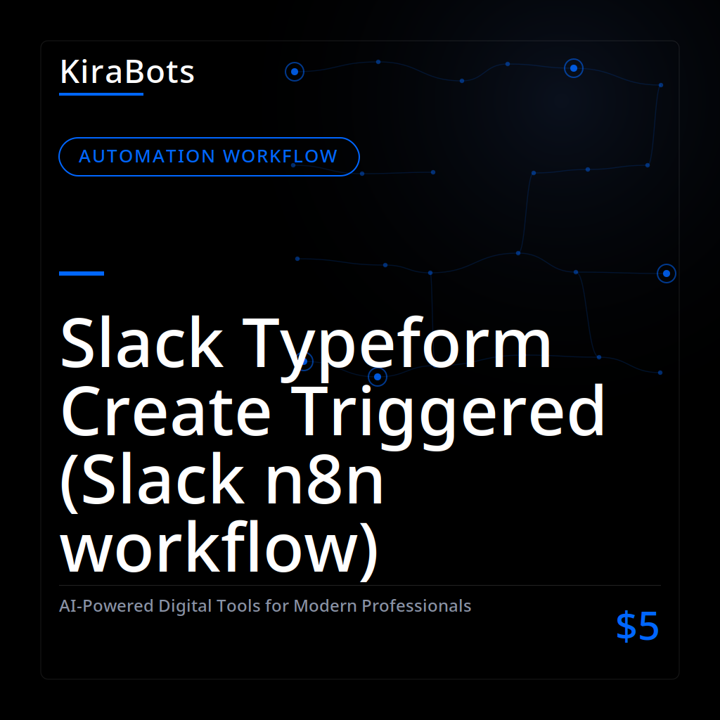 Slack Typeform Create Triggered (Slack n8n workflow)