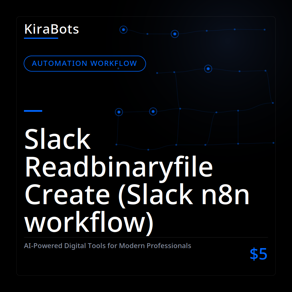 Slack Readbinaryfile Create (Slack n8n workflow)