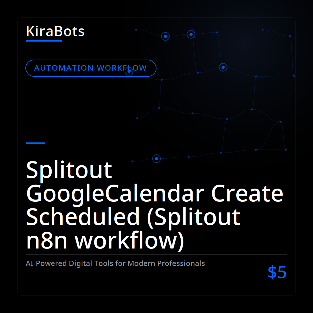Splitout GoogleCalendar Create Scheduled (Splitout n8n workflow)