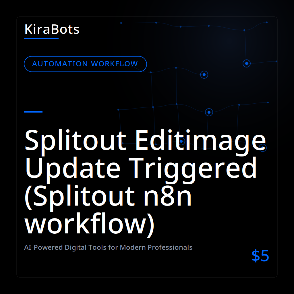 Splitout Editimage Update Triggered (Splitout n8n workflow)