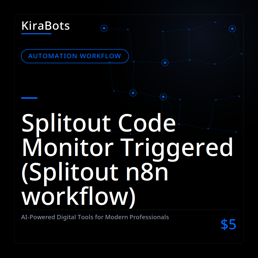 Splitout Code Monitor Triggered (Splitout n8n workflow)