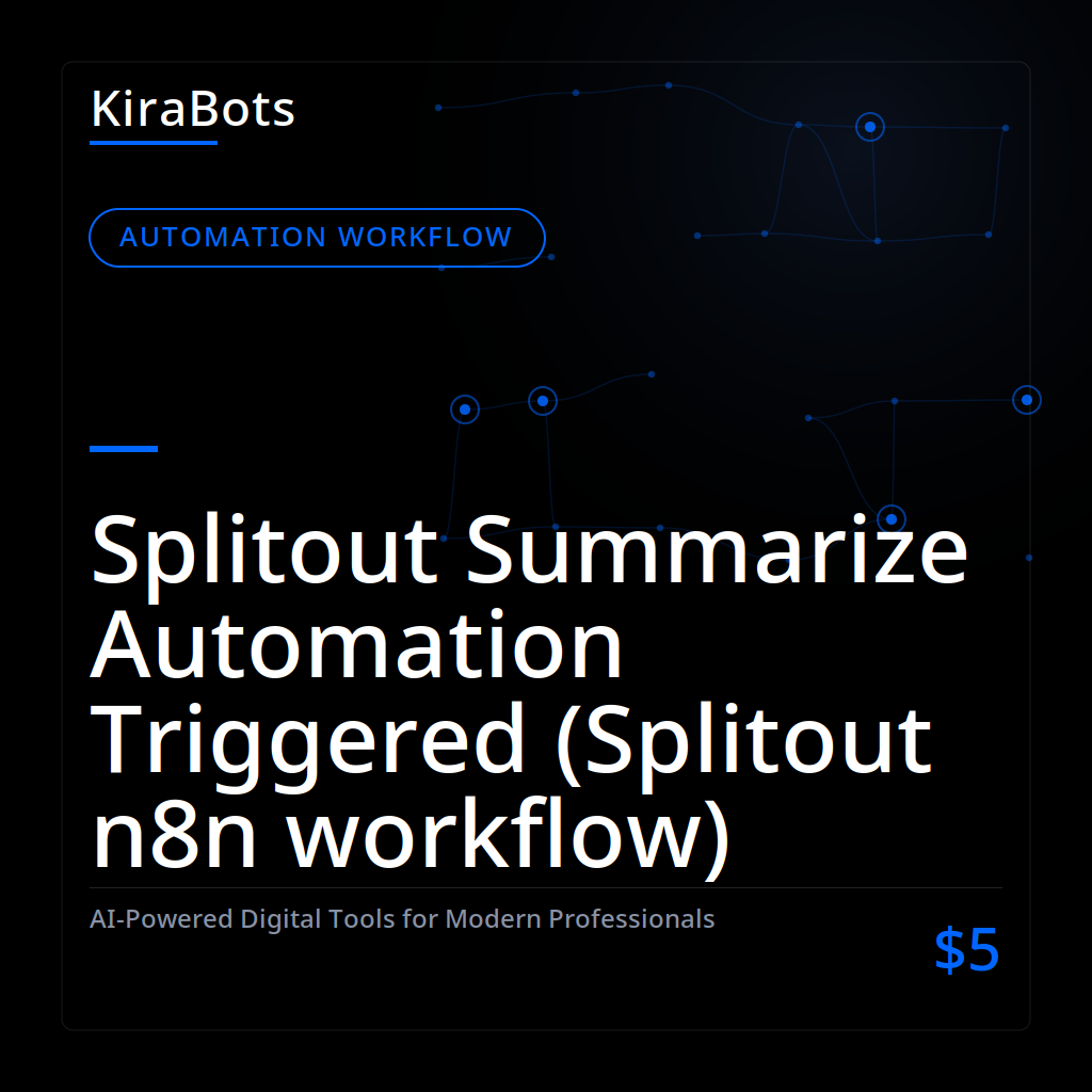 Splitout Summarize Automation Triggered (Splitout n8n workflow)