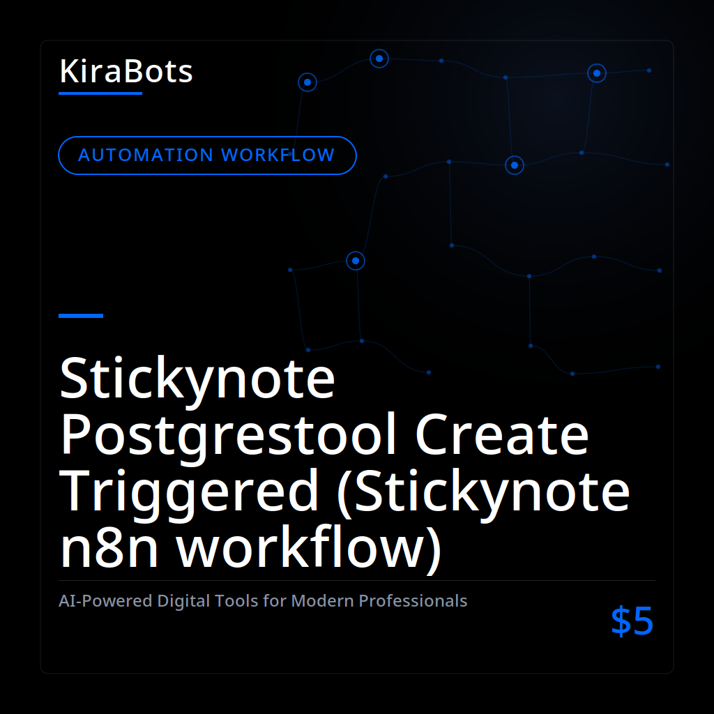 Stickynote Postgrestool Create Triggered (Stickynote n8n workflow)
