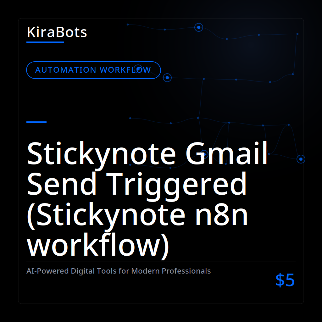 Stickynote Gmail Send Triggered (Stickynote n8n workflow)