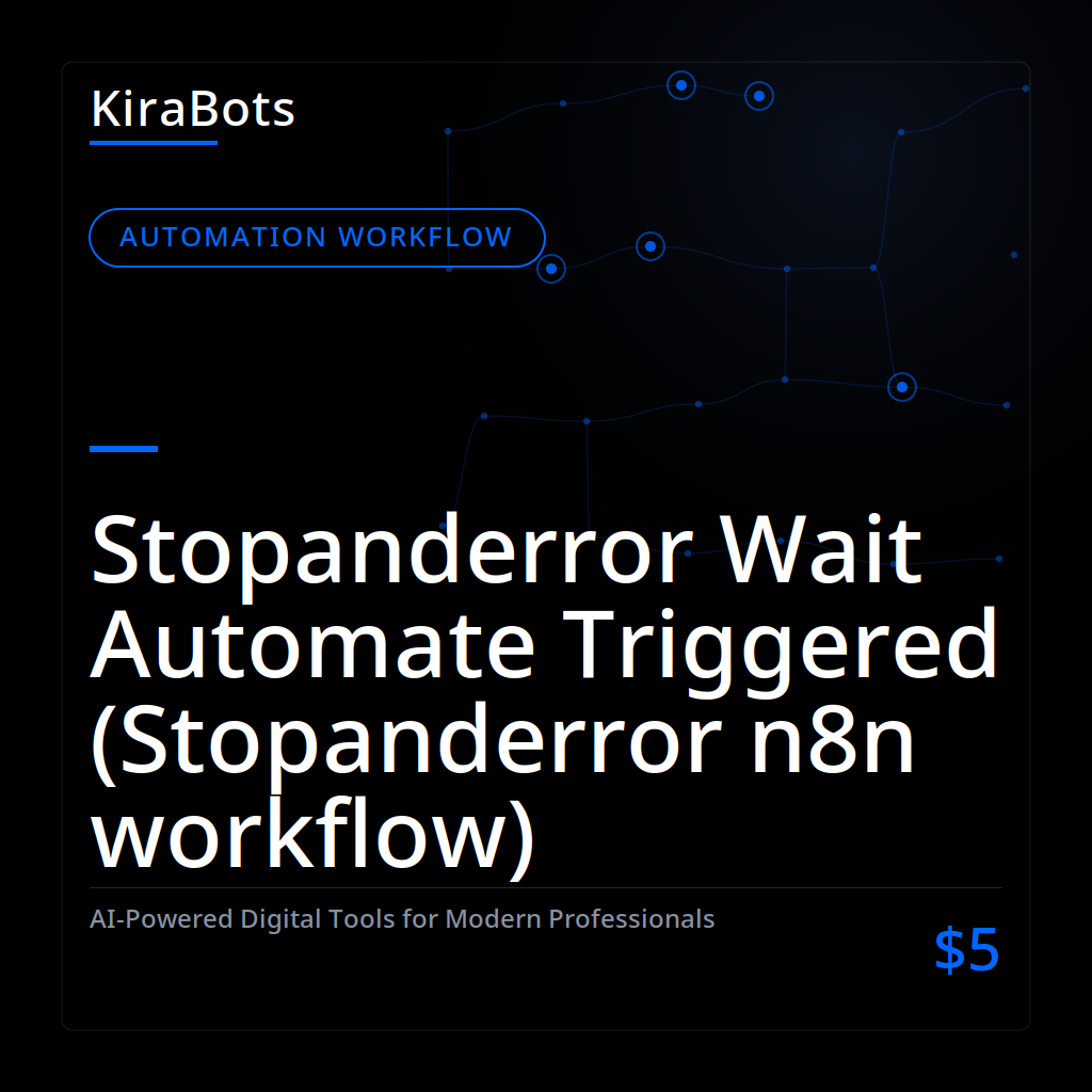 Stopanderror Wait Automate Triggered (Stopanderror n8n workflow)