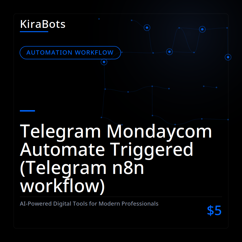Telegram Mondaycom Automate Triggered (Telegram n8n workflow)