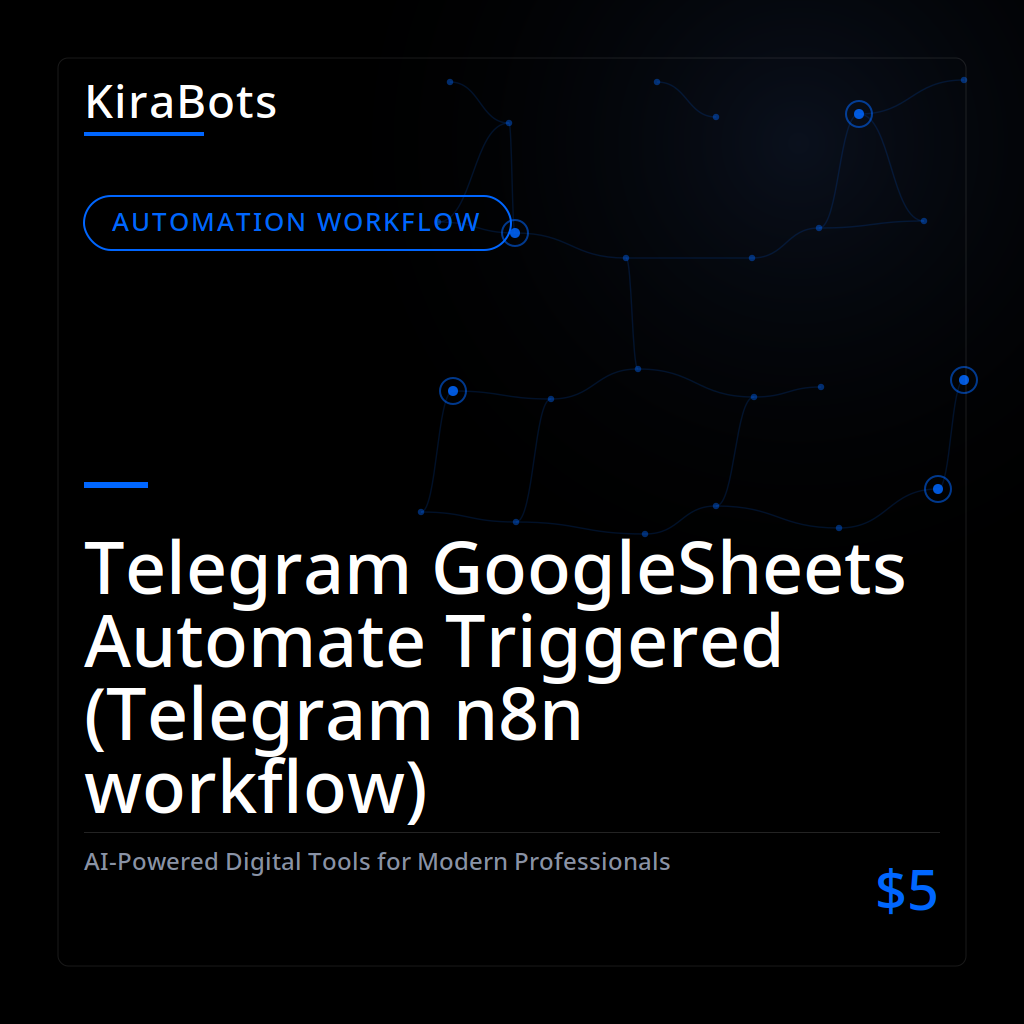 Telegram GoogleSheets Automate Triggered (Telegram n8n workflow)