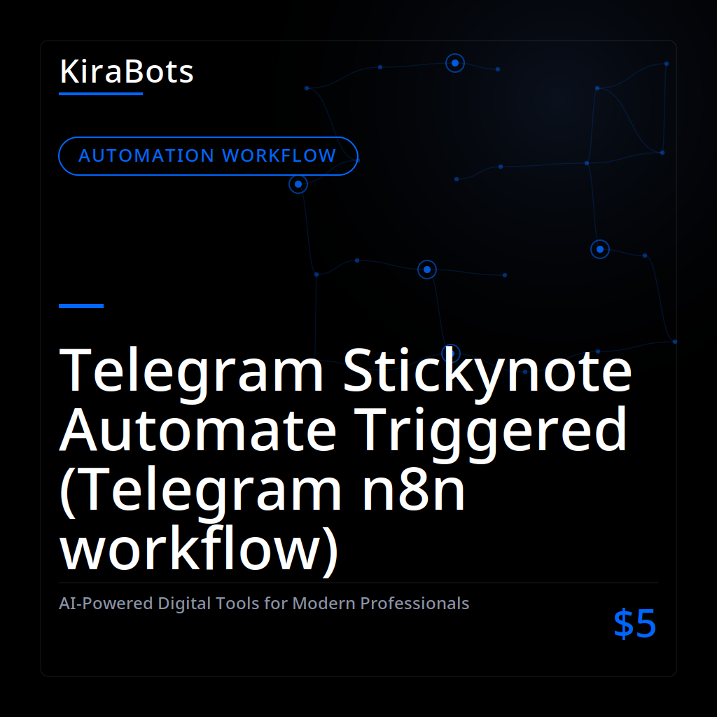 Telegram Stickynote Automate Triggered (Telegram n8n workflow)