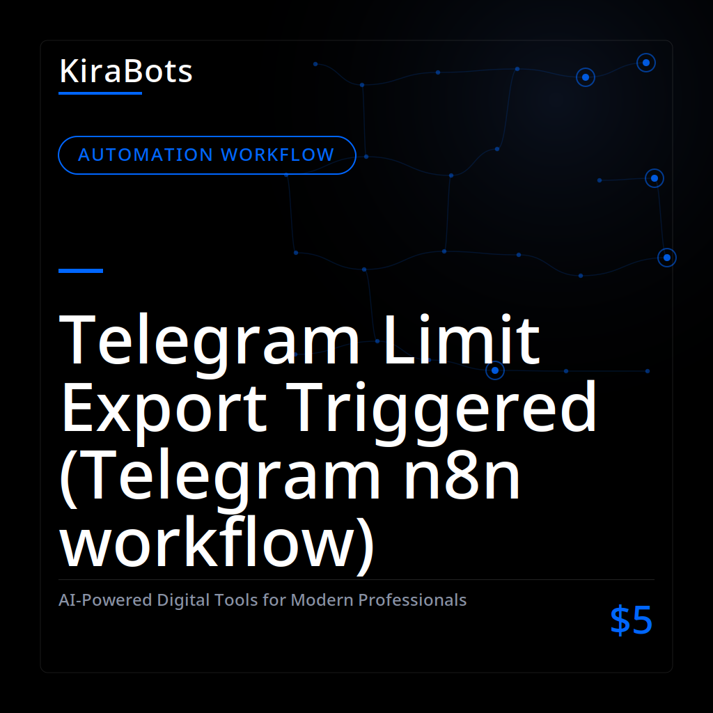 Telegram Limit Export Triggered (Telegram n8n workflow)