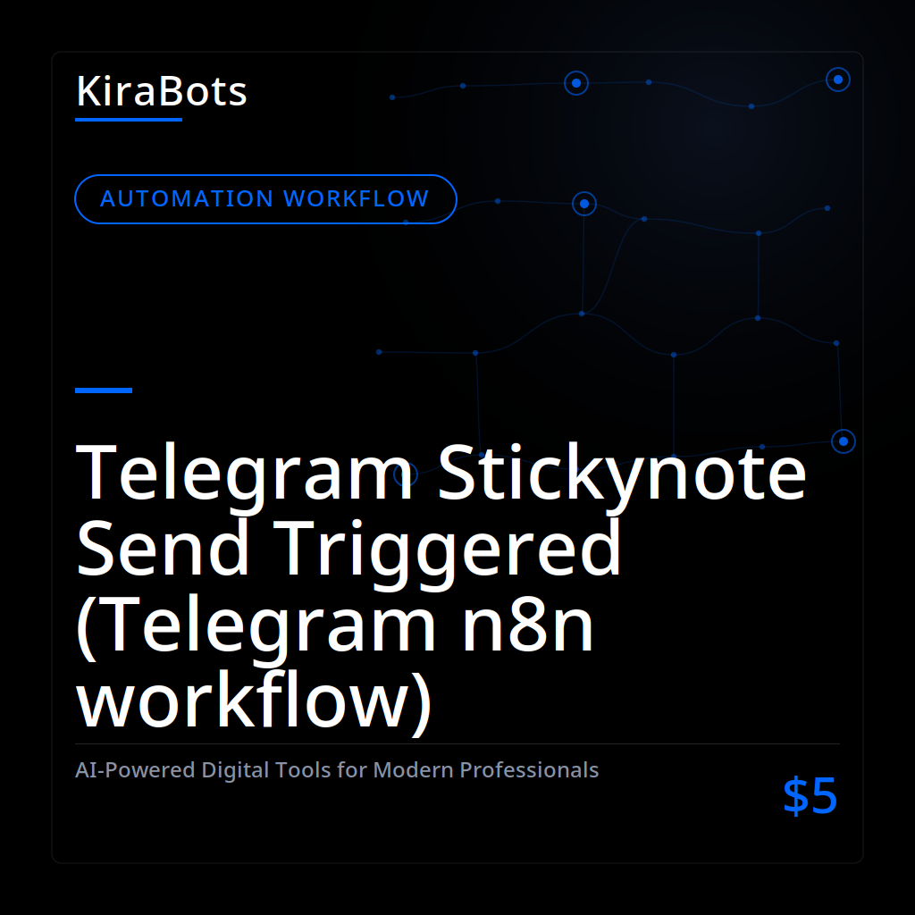 Telegram Stickynote Send Triggered (Telegram n8n workflow)