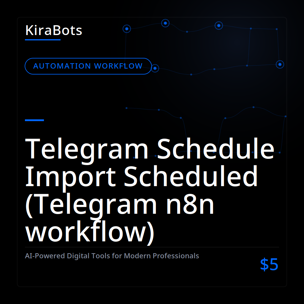 Telegram Schedule Import Scheduled (Telegram n8n workflow)