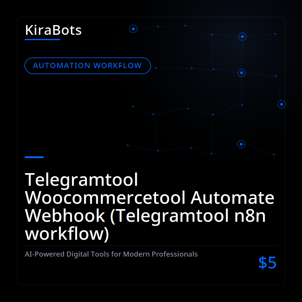 Telegramtool Woocommercetool Automate Webhook (Telegramtool n8n workflow)