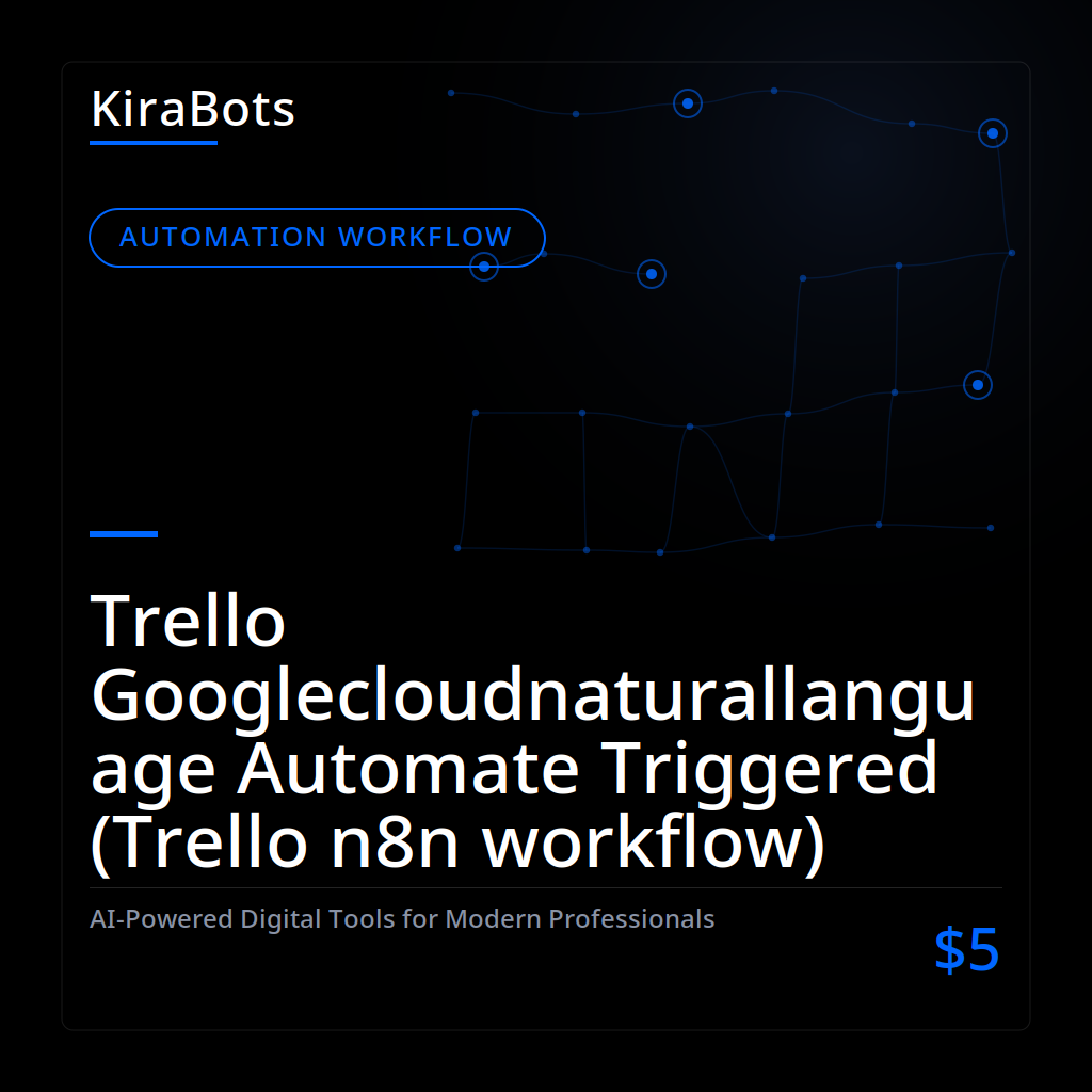 Trello Googlecloudnaturallanguage Automate Triggered (Trello n8n workflow)