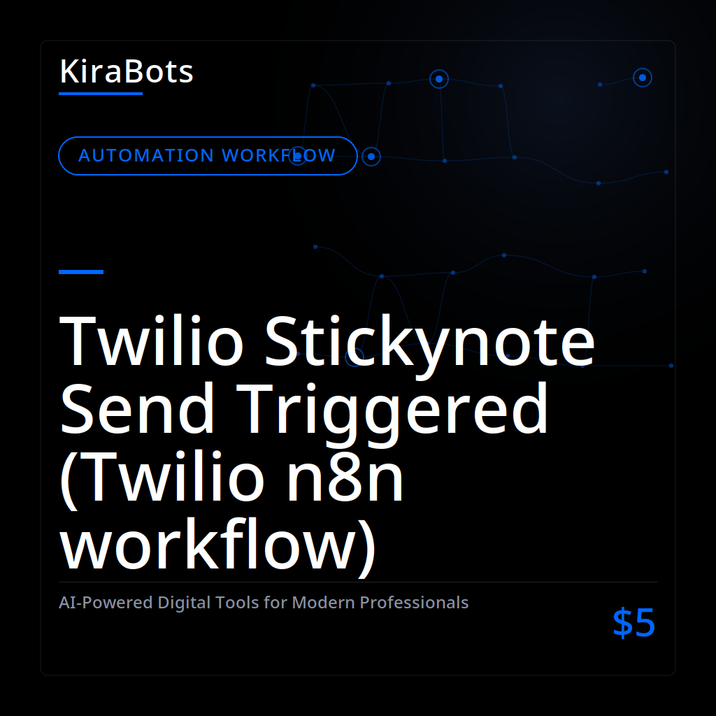 Twilio Stickynote Send Triggered (Twilio n8n workflow)