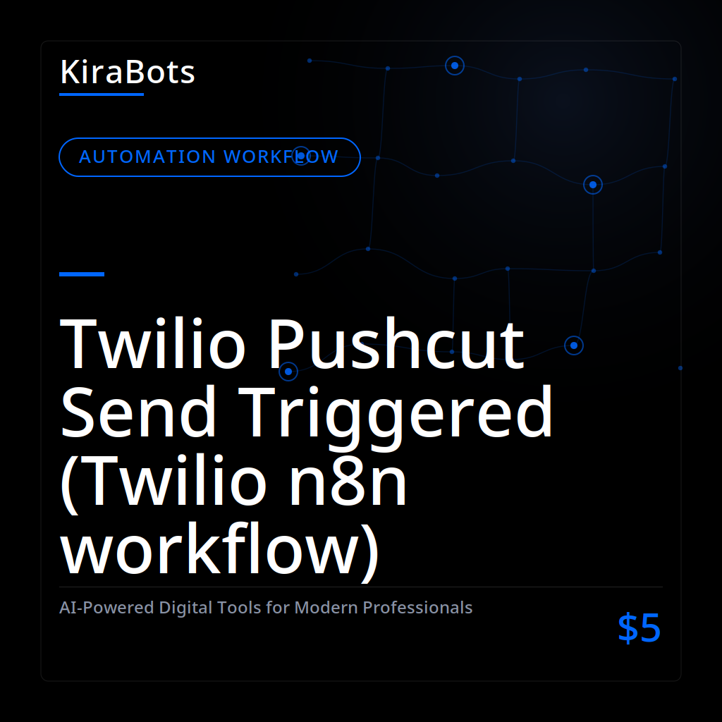 Twilio Pushcut Send Triggered (Twilio n8n workflow)