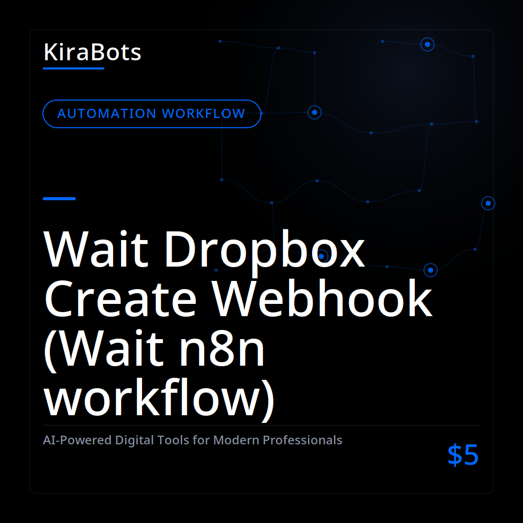 Wait Dropbox Create Webhook (Wait n8n workflow)