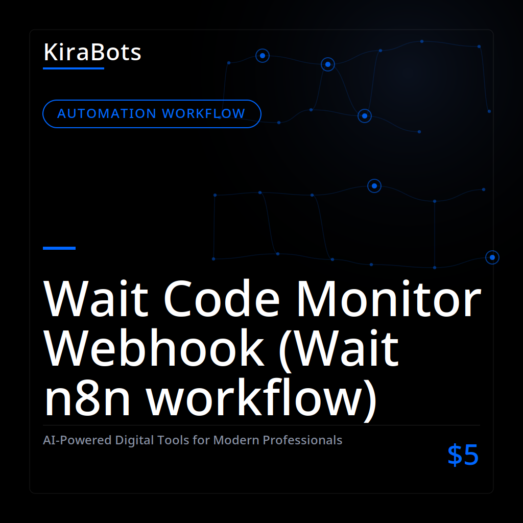 Wait Code Monitor Webhook (Wait n8n workflow)