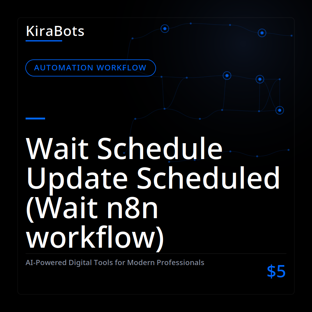 Wait Schedule Update Scheduled (Wait n8n workflow)