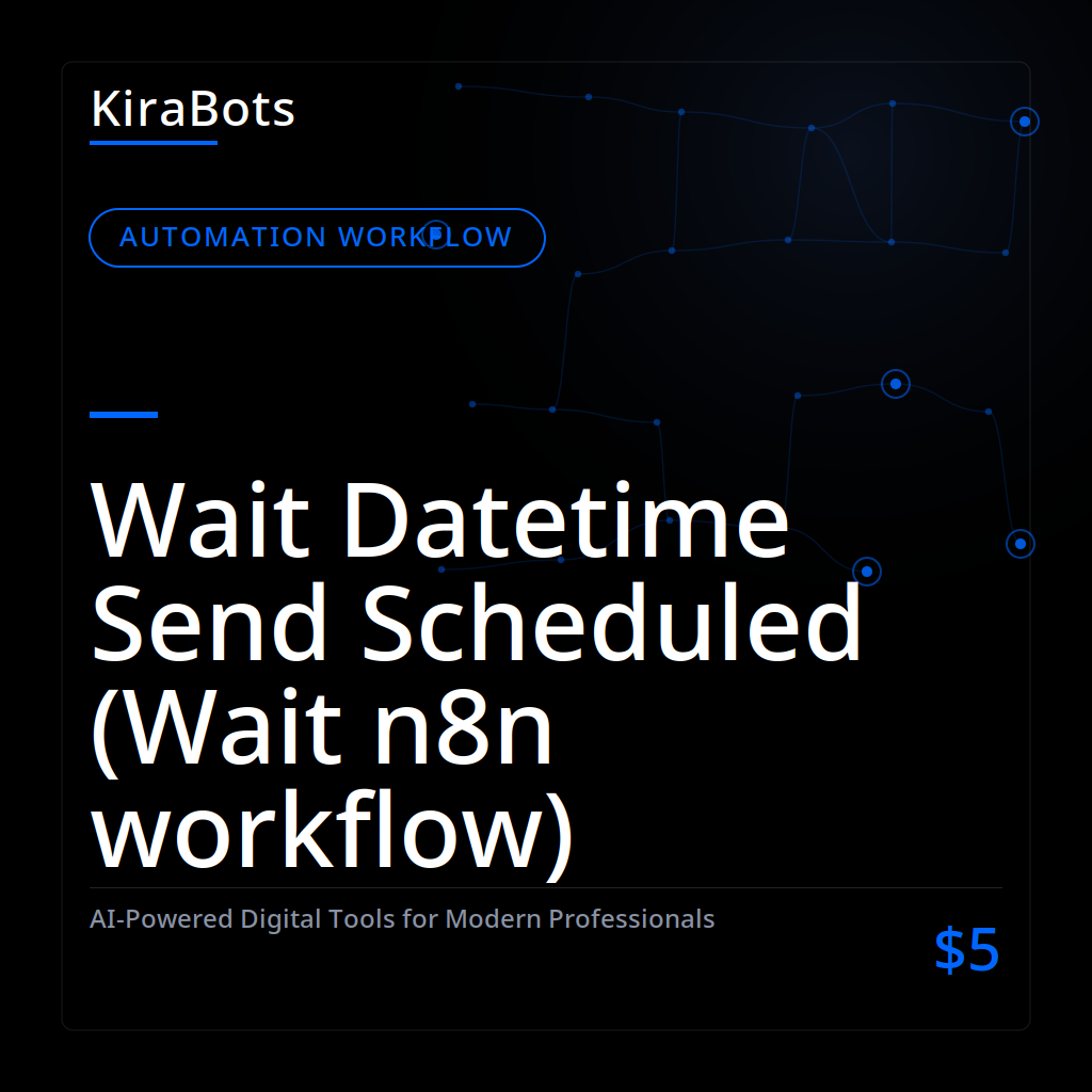 Wait Datetime Send Scheduled (Wait n8n workflow)
