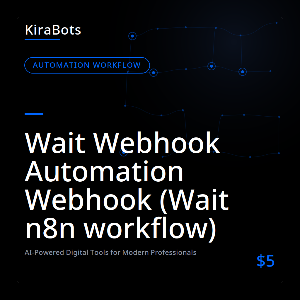 Wait Webhook Automation Webhook (Wait n8n workflow)