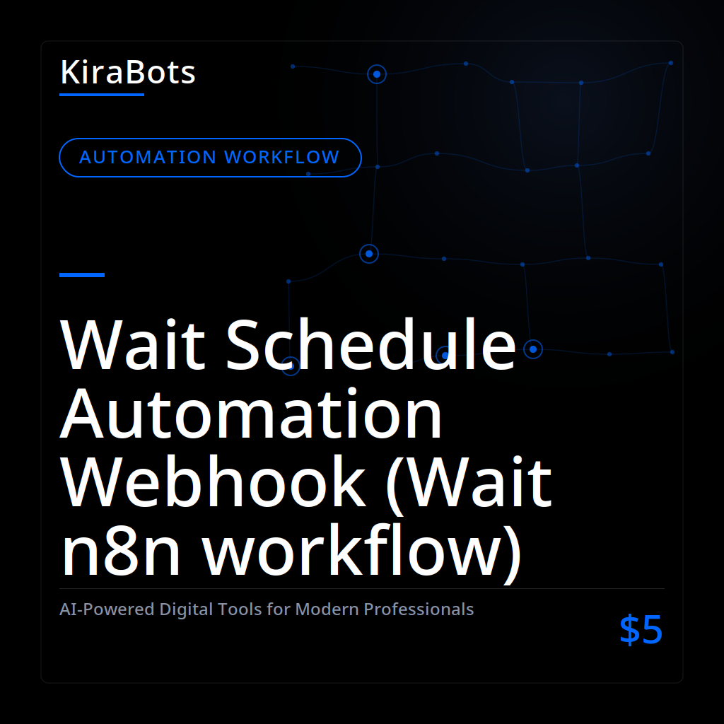 Wait Schedule Automation Webhook (Wait n8n workflow)