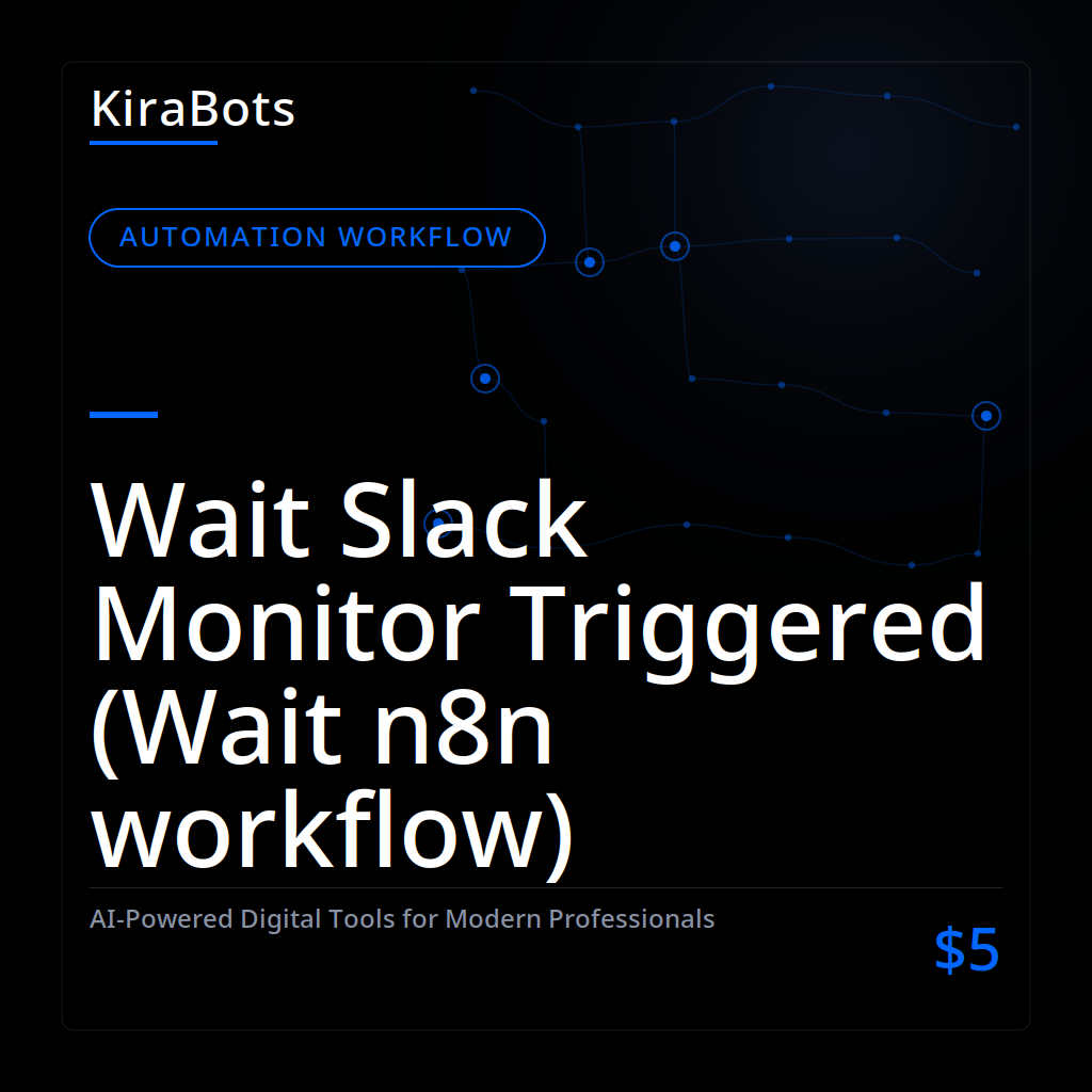 Wait Slack Monitor Triggered (Wait n8n workflow)