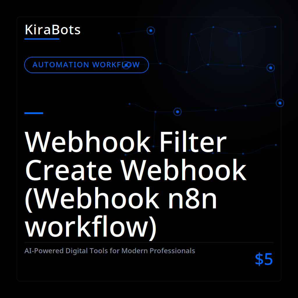 Webhook Filter Create Webhook (Webhook n8n workflow)