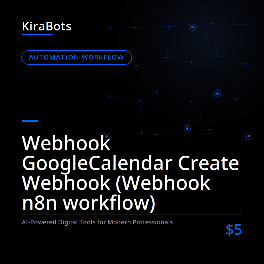 Webhook GoogleCalendar Create Webhook (Webhook n8n workflow)