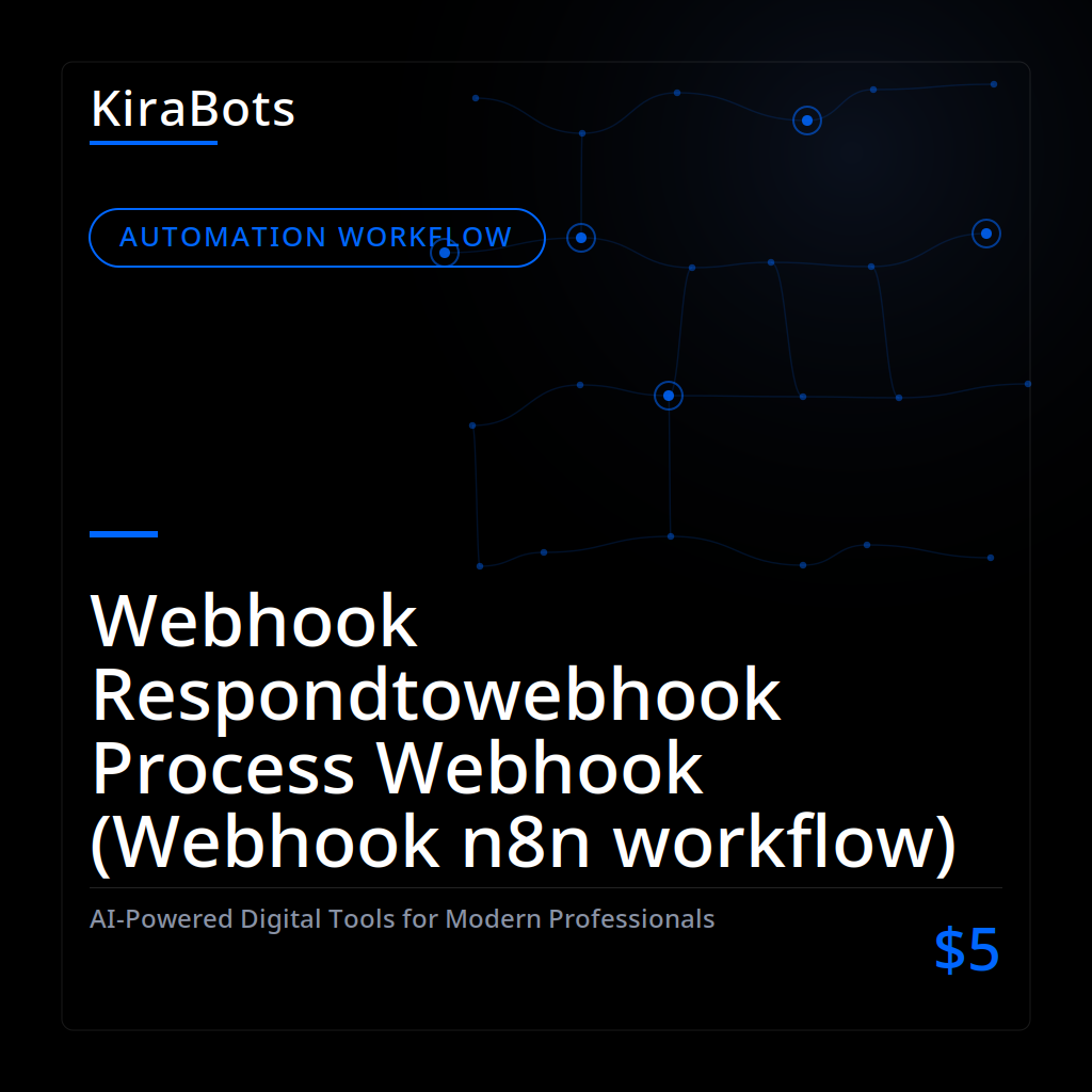 Webhook Respondtowebhook Process Webhook (Webhook n8n workflow)