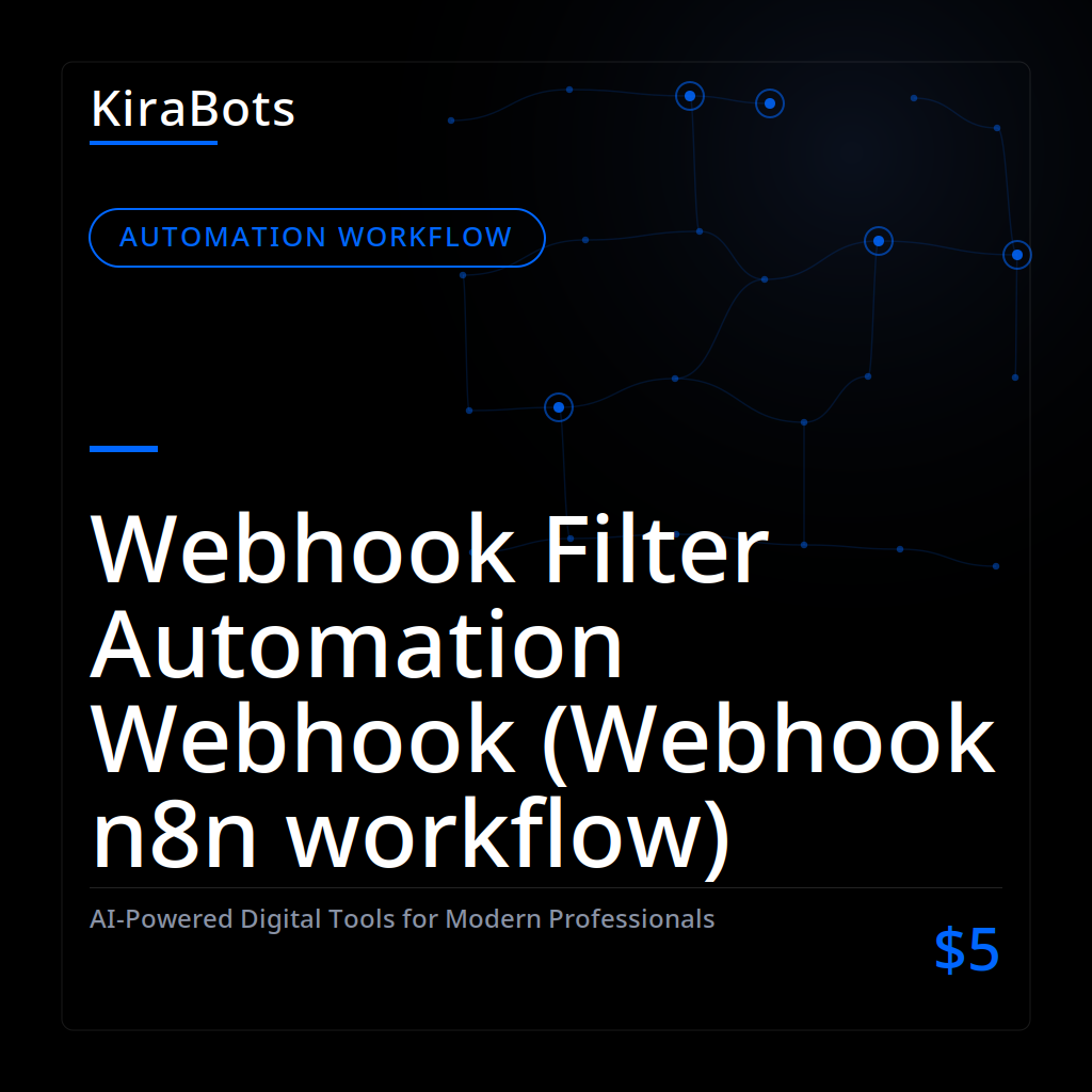 Webhook Filter Automation Webhook (Webhook n8n workflow)