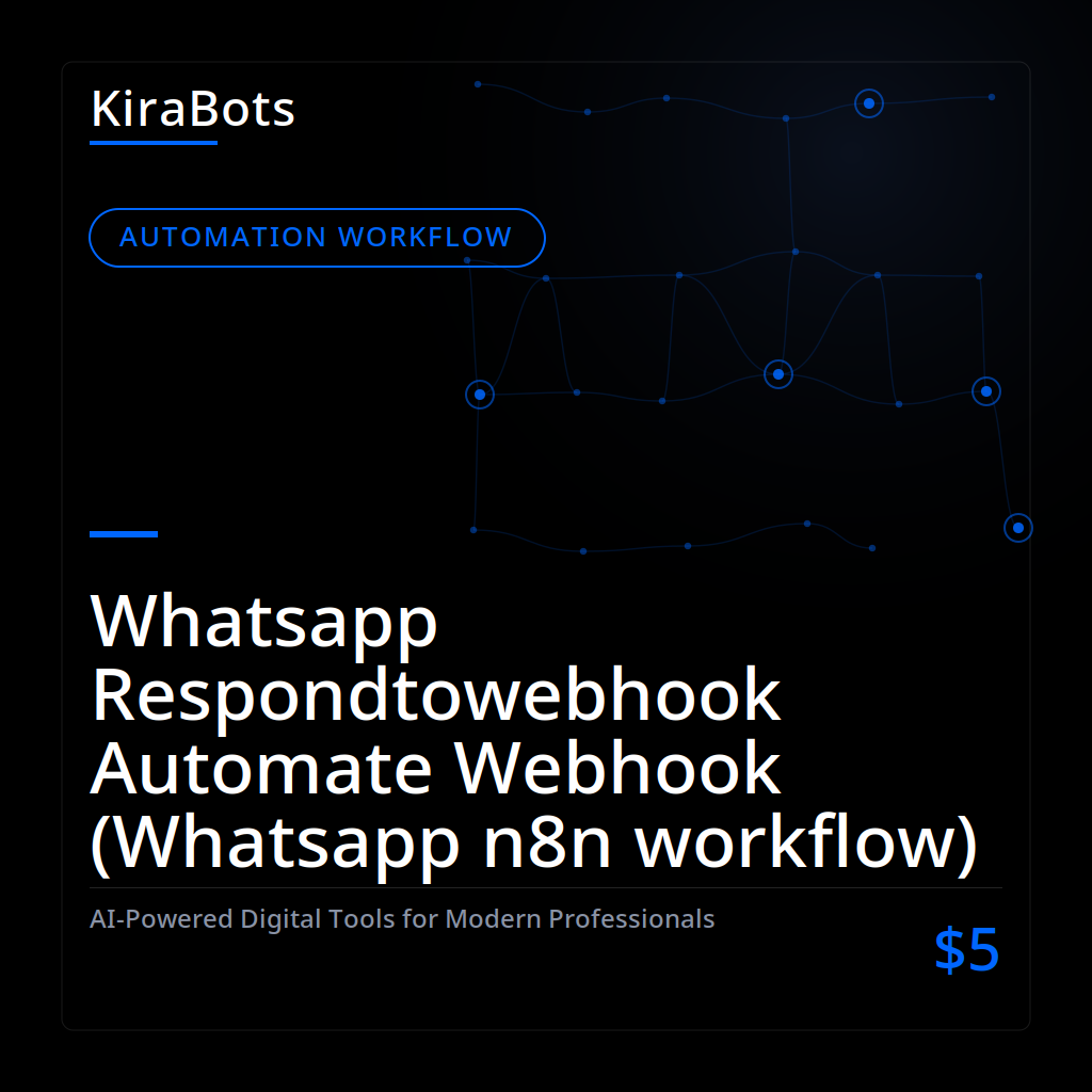 Whatsapp Respondtowebhook Automate Webhook (Whatsapp n8n workflow)